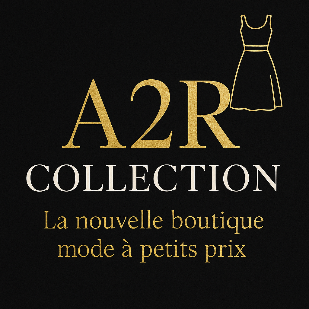Bienvenue chez A2R Collection - la nouvelle boutique mode à petits prix
